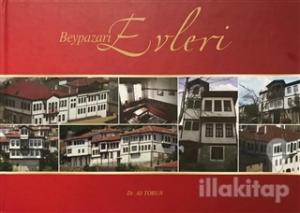 Beypazarı Evleri (Ciltli)