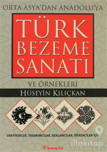 Bezeme Sanatı ve Örnekleri Orta Asya'dan Anadolu'ya Türk