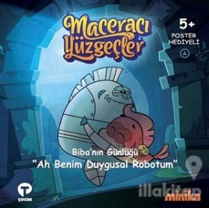Biba'nın Günlüğü Ah Benim Duygusal Robotum - Maceracı Yüzgeçler (Ciltli)