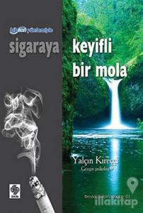 Bibson Yöntemiyle Sigaraya Keyifli Bir Mola