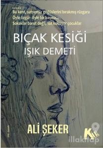 Bıçak Kesiği - Işık Demeti