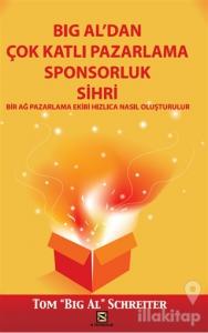 Big Al'dan Çok Katlı Pazarlama Sponsorluk Sihri
