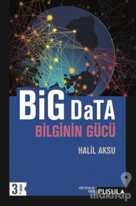 Big Data-Bilginin Gücü