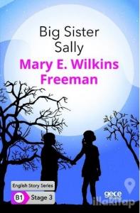 Big Sister Sally - İngilizce Hikayeler B1 Stage 3