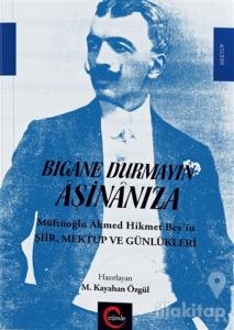 Bigane Durmayın  Aşinanıza