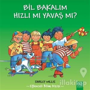 Bil Bakalım Hızlı mı Yavaş mı?
