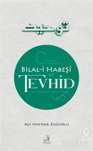 Bilal-i Habeşi ve Tevhid
