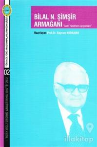 Bilal N. Şimşir Armağanı