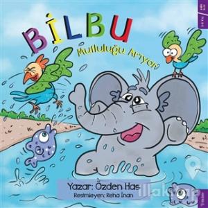 Bilbu Mutluluğu Arıyor