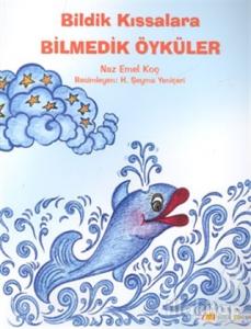 Bildik Kıssalara Bilmedik Öyküler (Ciltli)