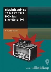Bildirileriyle 12 Mart 1971 Dönemi Sıkıyönetimi