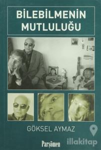 Bilebilmenin Mutluluğu