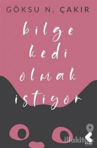 Bilge Kedi Olmak İstiyor