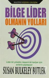 Bilge Lider Olmanın Yolları