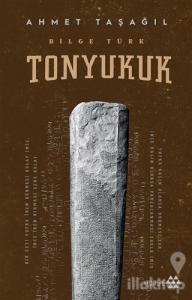 Bilge Türk - Tonyukuk