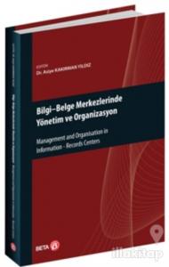 Bilgi - Belge Merkezlerinde Yönetim ve Organizasyon