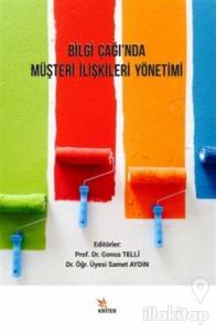 Bilgi Çağı'nda Müşteri İlişkileri Yönetimi