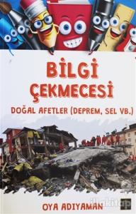 Bilgi Çekmecesi - Doğal Afetler (Deprem, Sel vb.)