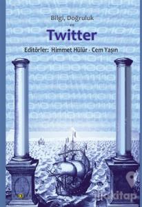 Bilgi Doğruluk ve Twitter