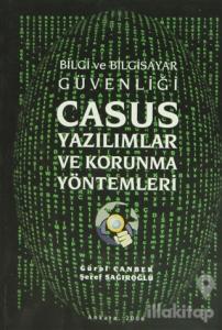 Bilgi ve Bilgisayar Güvenliği Casus Yazılımlar ve Korunma Yöntemleri