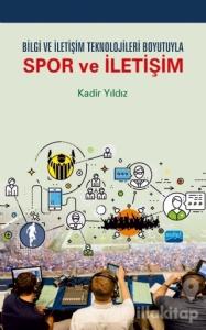 Bilgi ve İletişim Teknolojileri Boyutuyla Spor ve İletişim