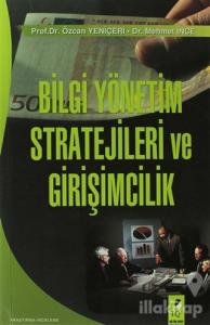 Bilgi Yönetim Stratejileri Ve Girişimcilik