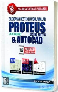 Bilgisayar Destekli Uygulamalar Proteus Desing Suite 8 and Autocad