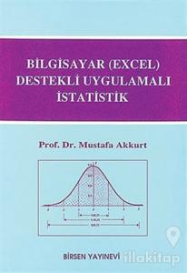 Bilgisayar (Excel) Destekli Uygulamalı İstatistik