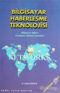 Bilgisayar Haberleşme Teknolojisi (Bilgisayar Ağları, Kurulumu, İşletimi, Komutları)