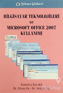 Bilgisayar Teknolojileri ve Microsoft Office 2007 Kullanımı