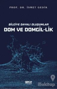Bilgiye Dayalı Oluşumlar Dom ve Domgil-lik