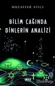 Bilim Çağında Dinlerin Analizi