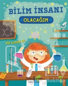 Bilim İnsanı Olacağım