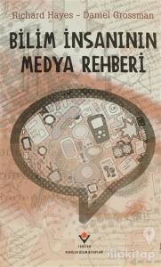 Bilim İnsanının Medya Rehberi (Ciltli)