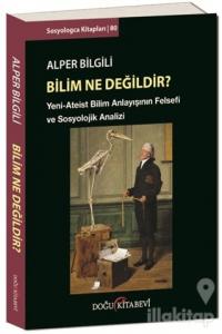 Bilim Ne Değildir?