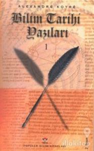 Bilim Tarihi Yazıları 1