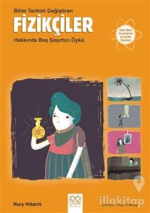 Bilim Tarihini Değiştiren Fizikçiler Hakkında Beş Şaşırtıcı Öykü