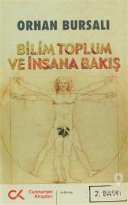 Bilim Toplum ve İnsana Bakış
