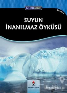 Bilime Giriş - Suyun İnanılmaz Öyküsü