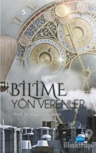 Bilime Yön Verenler