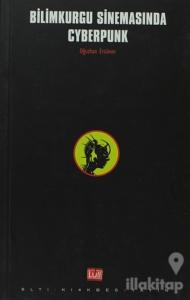 Bilimkurgu Sinemasında Cyberpunk