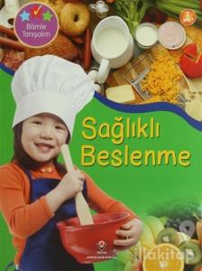 Bilimle Tanışalım - Sağlıklı Beslenme