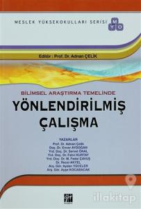 Bilimsel Araştırma Temelinde Yönlendirilmiş Çalışma