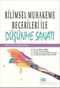 Bilimsel Muhakeme Becerileri ile Düşünme Sanatı