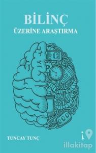 Bilinç Üzerine Araştırma