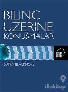 Bilinç Üzerine Konuşmalar