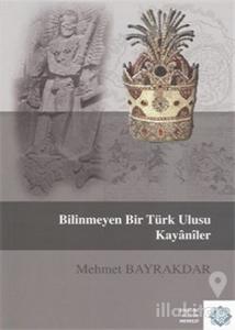 Bilinmeyen Bir Türk Ulusu Kayaniler