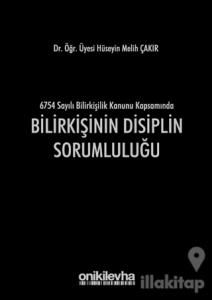 Bilirkişinin Disiplin Sorumluluğu