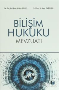 Bilişim Hukuku Mevzuatı (Ciltli)