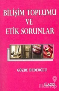 Bilişim Toplumu ve Etik Sorunlar